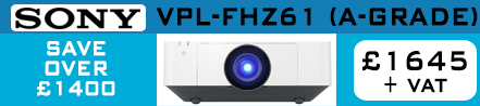 https://www.projectors.co.uk/media/vortex/bmSony VPL-FHZ61 (A Grade) £1645 + VAT